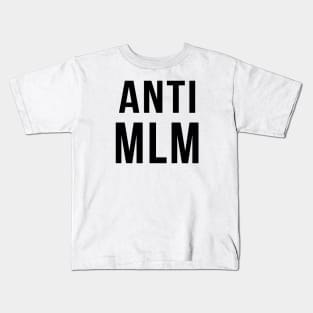 Anti MLM Kids T-Shirt